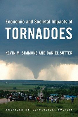 Economic and Societal Impacts of Tornadoes [Impactos económicos y sociales de los tornados]