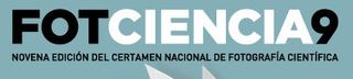 9ª Edición del Certamen nacional de fotografía científica FOTCIENCIA