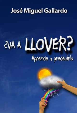 ¿Va a llover? Aprende a predecirlo
