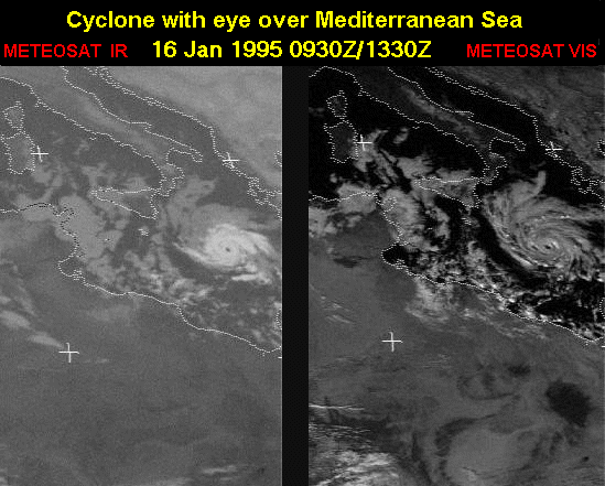 Ciclón similar a uno de tipo tropical sobre el mar Mediterráneo visto por el METEOSAT. Izquierda imagen infrarroja, IR, del 16 de enero de 1995; derecha, imagen visible, VIS, de las 13:30 UTC. Fuente. mindspring.com Ciclón similar a uno de tipo tropical sobre el mar Mediterráneo visto por el METEOSAT. Izquierda imagen infrarroja, IR, del 16 de enero de 1995; derecha, imagen visible, VIS, de las 13:30 UTC. Fuente. mindspring.com