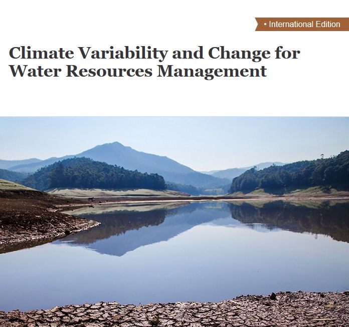 Climate Variability and Change for Water Resources Management