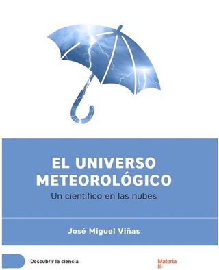 El universo meteorológico. Nuevo libro de José Miguel Viñas
