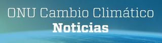 Hacia un impulso irreversible en la lucha del cambio climático
