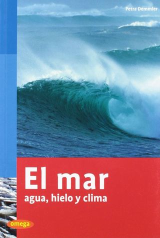 El mar: agua, hielo y clima