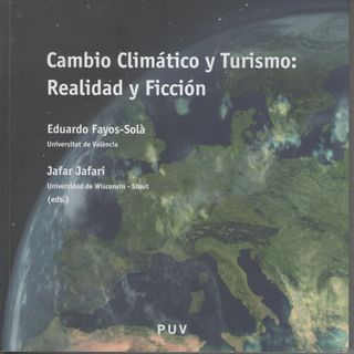 Cambio Climático y Turismo: Realidad y Ficción 