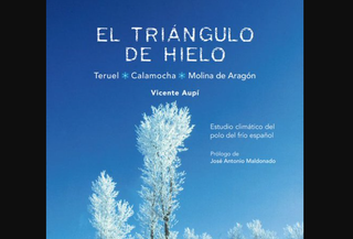 El triángulo de hielo. Teruel-Calamocha-Molina de Aragón. Estudio climático del polo del frío español