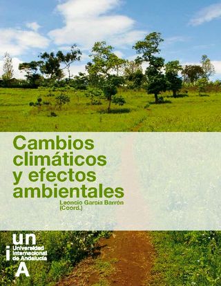 Cambios climáticos y efectos ambientales