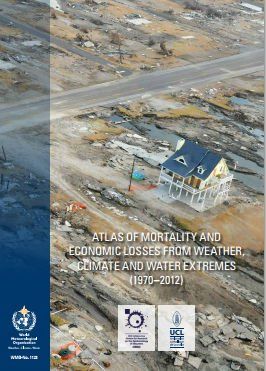 Atlas de la mortalidad y las pérdidas económicas provocadas por fenómenos meteorológicos, climáticos e hidrológicos extremos