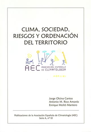 Clima, sociedad, riesgos y ordenación del territorio