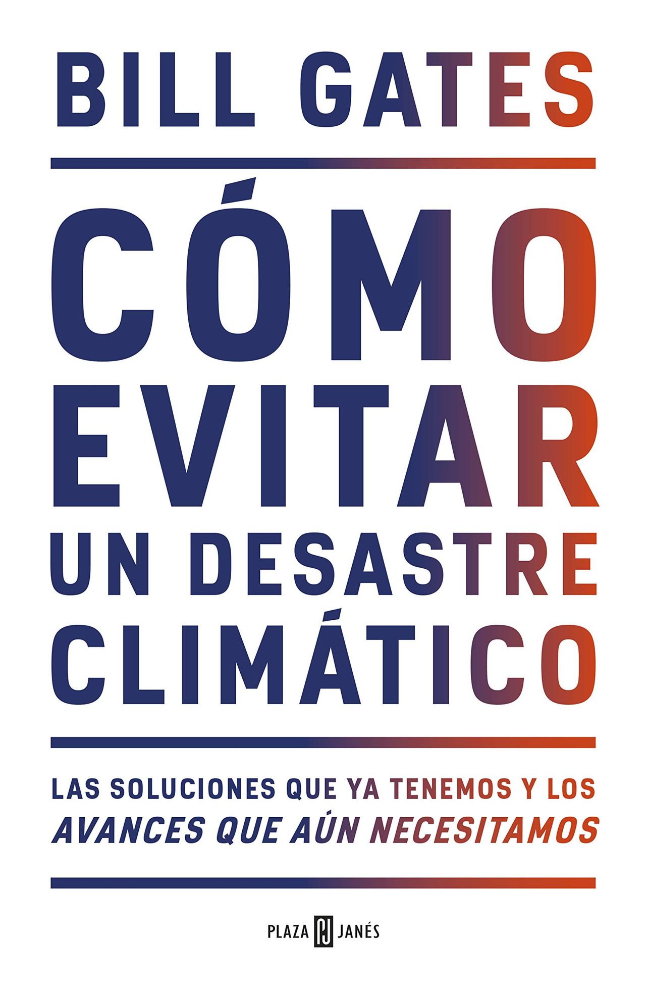 Cómo evitar un desastre climático", el libro de Bill Gates