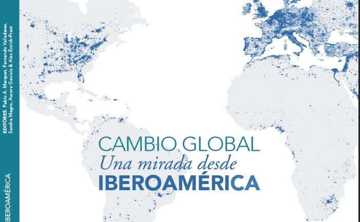 ¿Cómo impacta el cambio global en Iberoamérica?