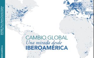 ¿Cómo impacta el cambio global en Iberoamérica?