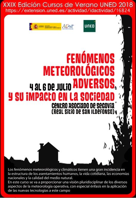 Curso De Verano 2018. Los Fenómenos Meteorológicos Adversos Y Su Impacto En La Sociedad Curso De Verano 2018. Los Fenómenos Meteorológicos Adversos Y Su Impacto En La Sociedad