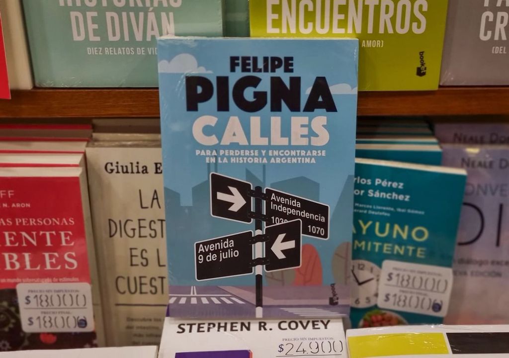 Calles. Para perderse y encontrarse en la historia argentina Calles. Para perderse y encontrarse en la historia argentina