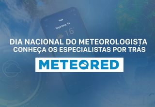 Dia Nacional do Meteorologista, 14 de outubro: conheça os especialistas por trás da Meteored Brasil 