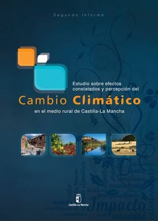 Efectos constatados y percepción del cambio climático en el medio rural de Castilla-La Mancha