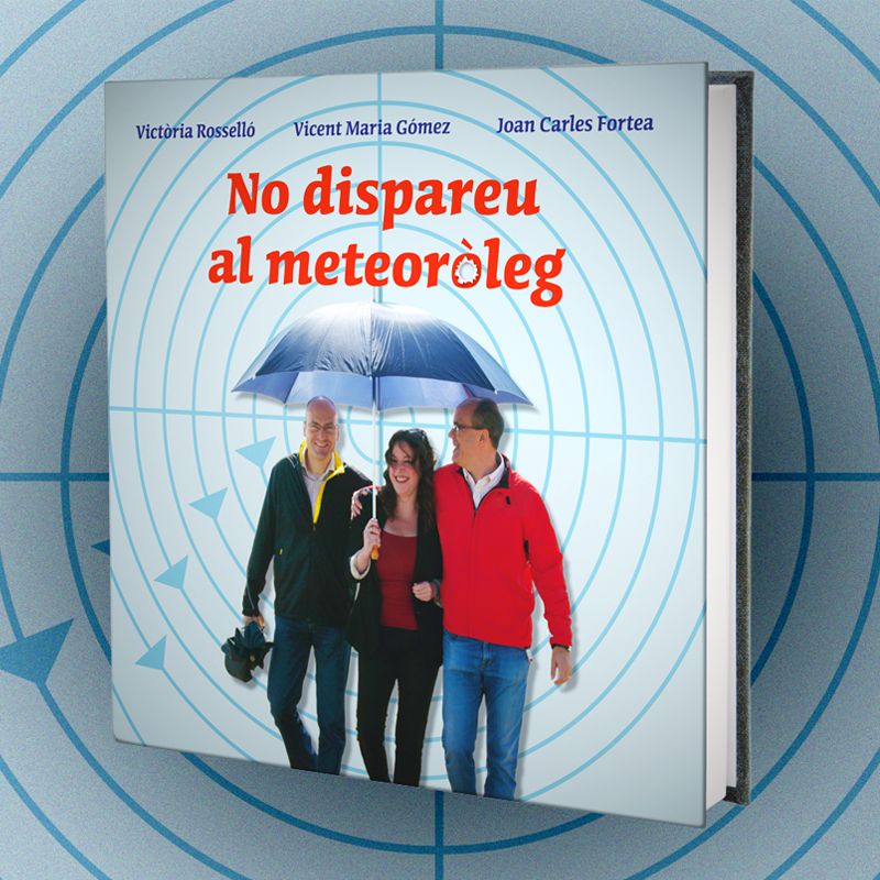 Figura 4Portada del libro “No dispareu al meteoròleg” (2014)