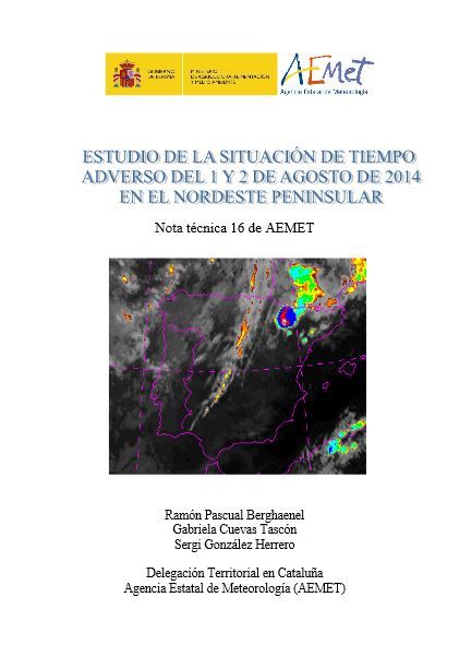 Estudio De La Situación De Tiempo Adverso Del 1 Y 2 De Agosto De 2014 En El Nordeste Peninsular