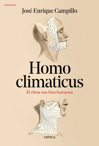 Homo climaticus. El clima nos hizo humanos