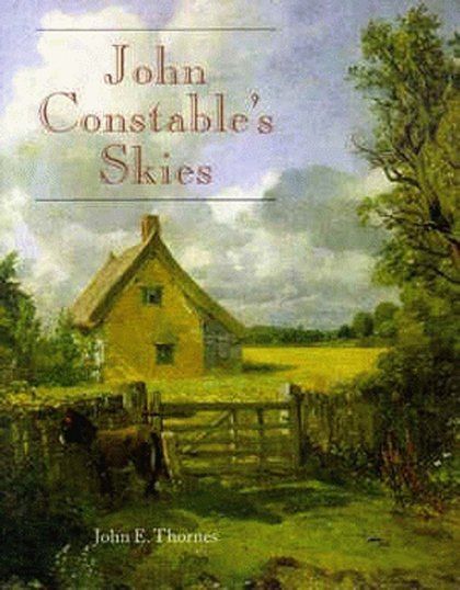 John Constable’s Skies. A Fusion Of Art And Science