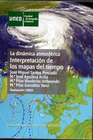 La dinámica atmosférica. Interpretación de los mapas del tiempo