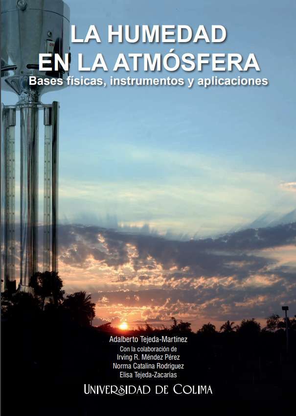 La Humedad En La Atmósfera. Bases Físicas, Instrumentos Y Aplicaciones La Humedad En La Atmósfera. Bases Físicas, Instrumentos Y Aplicaciones