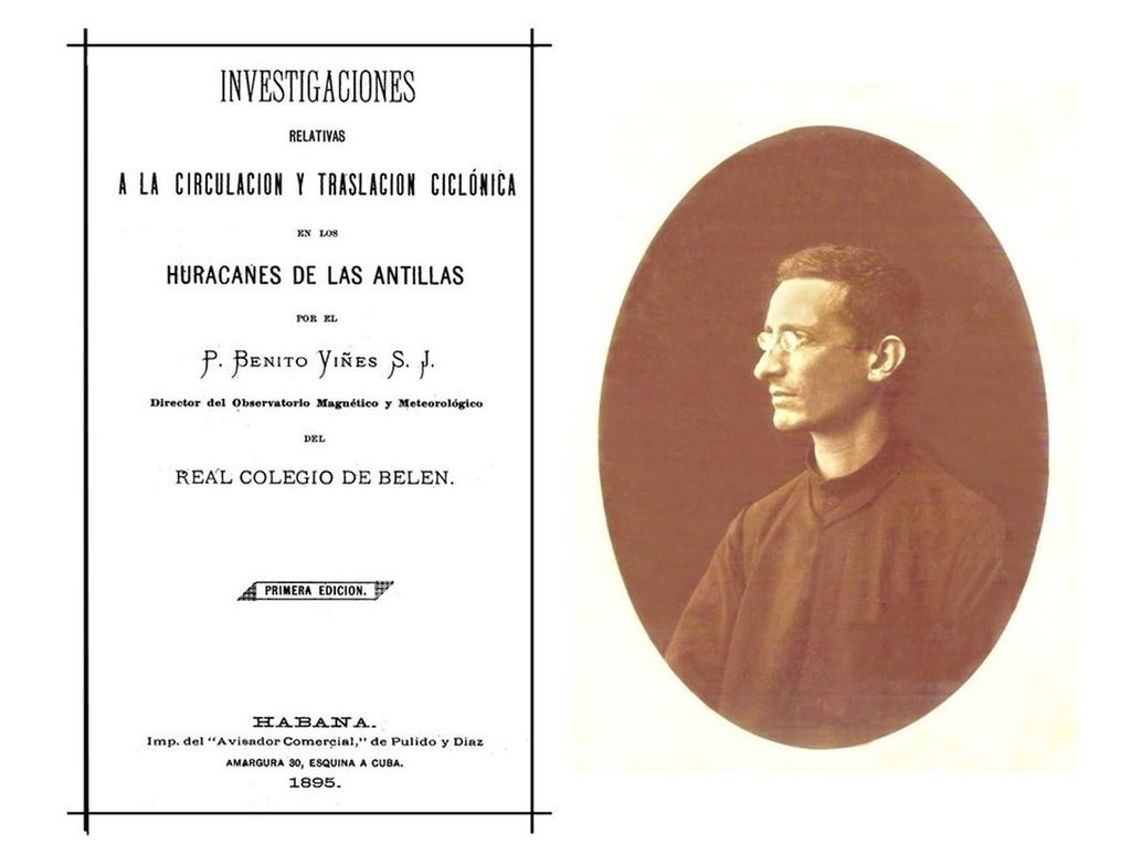 Izquierda: Portadilla del libro Investigaciones relativas a la circulación y traslación ciclónica de los huracanes de las Antillas, de Benito Viñes, publicado póstumamente en 1895. Fuente: Wikipedia