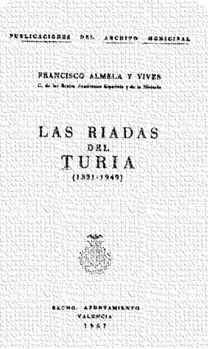 Las Riadas Del Turia En Valencia Las Riadas Del Turia En Valencia