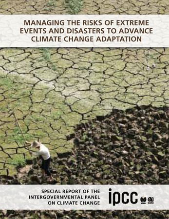 Managing The Risks Of Extreme Events And Disasters To Advance Climate Change Adaptation (Srex)