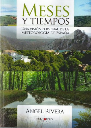 Meses y tiempos. Una visión personal de la meteorología en España