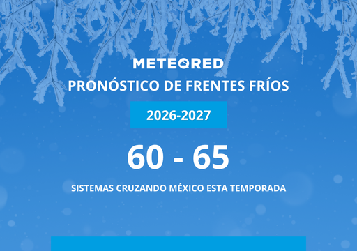 M&eacute;xico se prepara para una temporada de Frentes Fr&iacute;os 2026-2027 m&aacute;s activa, asociada al fen&oacute;meno de El Ni&ntilde;o