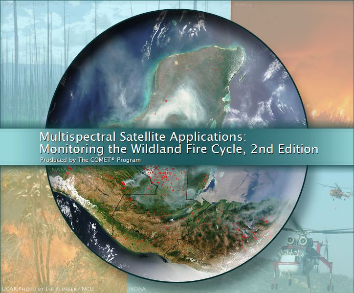 Multispectral Satellite Applications: Monitoring The Wildland Fire Cycle, 2Nd Edition