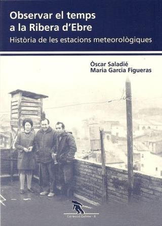 Observar el temps a la Ribera d'Ebre. Història de les estacions meteorològiques