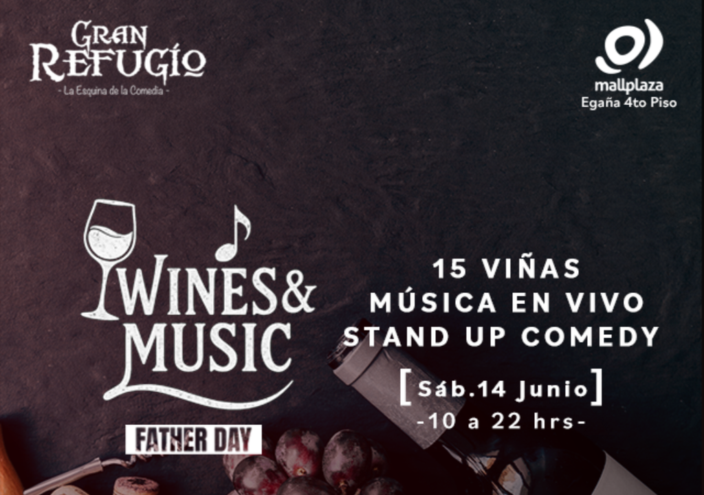 Wines & Music en Gran Refugio, panorama Día del Padre. Wines & Music en Gran Refugio, panorama Día del Padre.