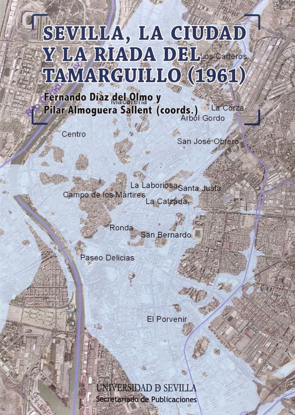 Sevilla, La Ciudad Y La Riada Del Tamarguillo (1961)