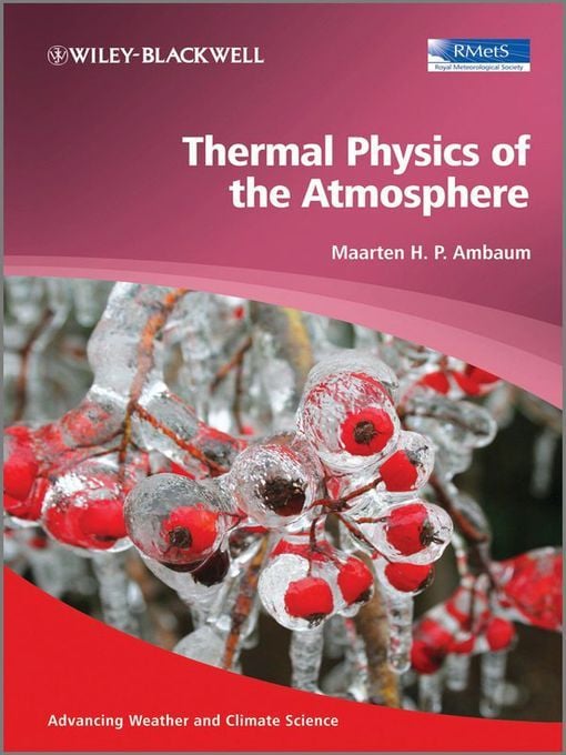Thermal Physics Of The Atmosphere [Física De Los Procesos Termodinámicos En La Atmósfera]