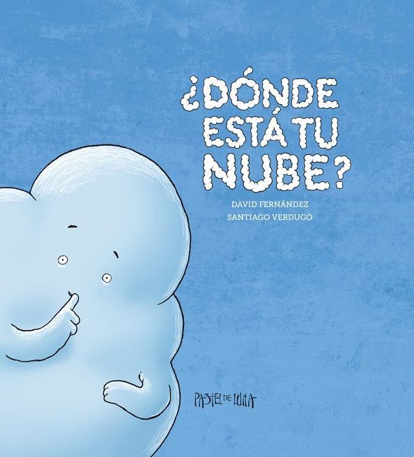 ¿dónde Está Tu Nube? Pastel de lunaColección “Cosecha propia”40 páginasTapa dura y gran formato (240 x 240 mm)Año 2015ISBN: 978-84-16427-00-0 Este precioso libro de tapa dura ayudará a los más pequeños (a partir de 3 años) a descubrir una habilidad mágica que hay en ellos, un talento que tienen y que seguramente desconocen: ¡pueden fabricar sus propias nubes! En el libro se encuentran las respuestas a un montón de preguntas: cómo creas tus nubes, quién te ayuda a hacerlas, qué hacen tus nubes para divertirse y qué es lo que temen. Los niños descubrirán en el libro que hay nubes de la guarda, y que antes de una tormenta se forma un atasco de nubes, y como hay nubes que odian los atascos se enfadan muchísimo y como no pueden gritar se desahogan lanzando rayos. También hay nubes juguetonas, tímidas, dormilonas, coquetas, solitarias, frioleras, curiosas y de mil formas más.