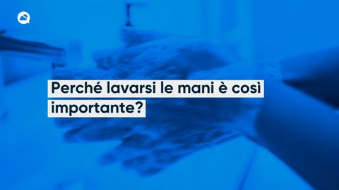 Perché lavarsi le mani è così importante?