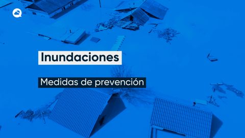 Inundaciones: Medidas de prevención