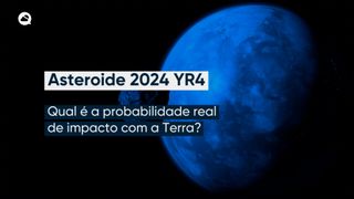 Asteroide 2024 YR4, qual é a probabilidade real de impacto com a Terra?