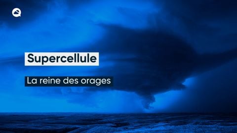 Supercellule, La reine des orages