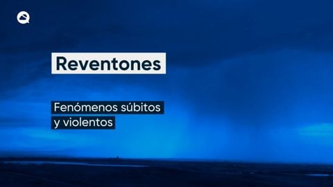 Reventones, vientos convectivos extremos