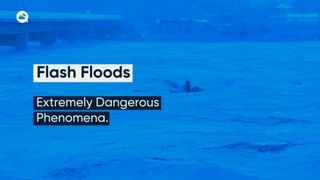 Flash floods - why are they so dangerous?