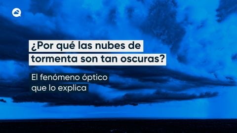 ¿Por qué las nubes de tormenta son tan oscuras?