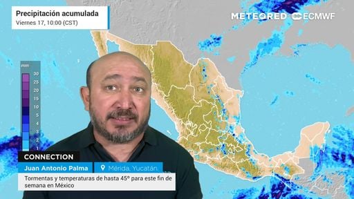 Tormentas y temperaturas de hasta 45º para este fin de semana en México