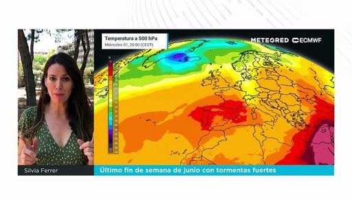 Último fin de semana de junio con tormentas fuertes