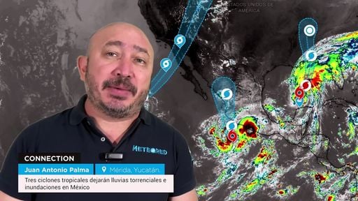 Tres ciclones tropicales dejarán lluvias torrenciales e inundaciones en México